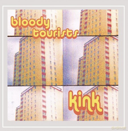 Bloody Tourists: Kink [CD]