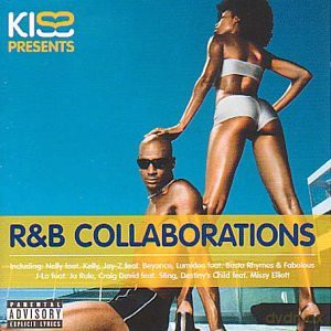 Kiss Presents R&B Collaborations [CD]
