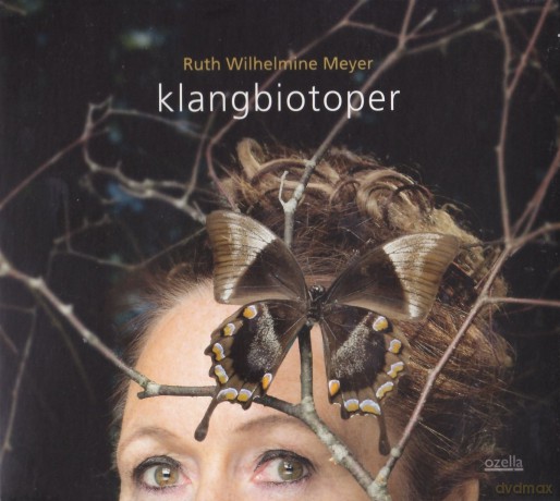 Ruth Wilhelmine Meyer: Klangbiotoper [CD]