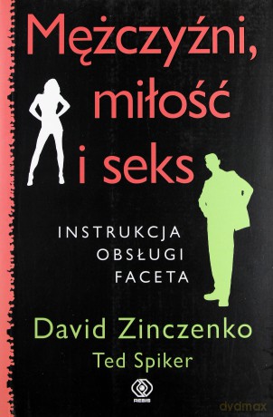 Mężczyźni, Miłość I Seks - David Zinczenko [KSIĄŻKA]