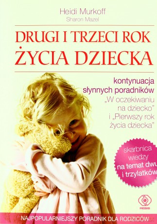 Drugi i Trzeci Rok Życia Dziecka (br) - Arlene Eisenberg, Sandee E. Hathaway, Heidi Murkoff [KSIĄŻKA]
