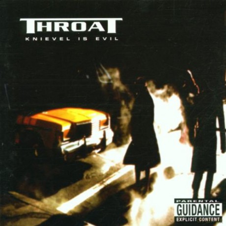 Throat: Knievel Is Evil [CD]