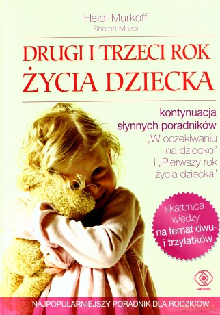 Drugi i Trzeci Rok Życia Dziecka (tw) - Arlene Eisenberg, Sandee E. Hathaway, Heidi Murkoff [KSIĄŻKA]
