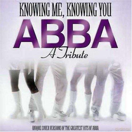 Abba: Knowing Me Knowing You: A Tribute To Abba [CD]