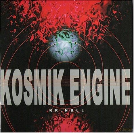 K.K. Null: Kosmik Engine [CD]