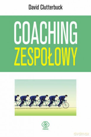 Coaching Zespołowy - David Clutterbuck [KSIĄŻKA]
