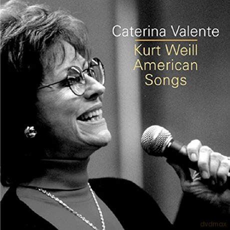Caterina Valente: Kurt Weill American Songs [CD]