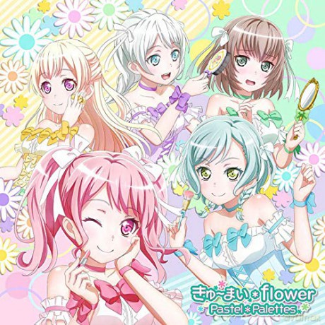 Pastel*Palettes: Kyumai*Flower [CD]