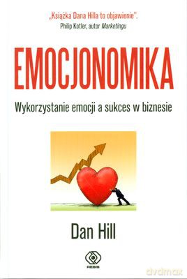 Emocjonomika - Dan Hill [KSIĄŻKA]