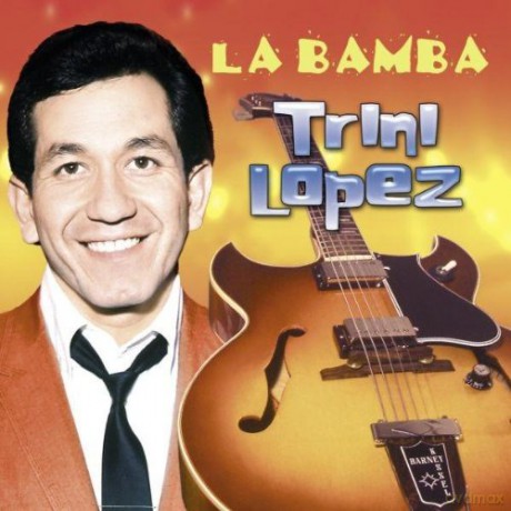 Trini Lopez: La Bamba [CD]