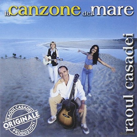 Raoul Casadei: La Canzone Del Mare [CD]
