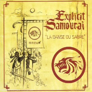 Explicit Samourai: La Danse Du Sabre [CD]