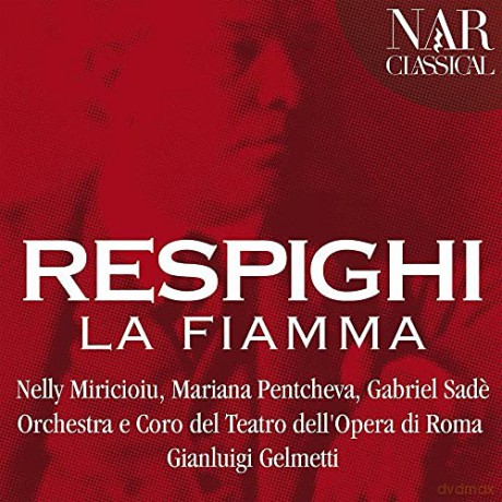 Teatro Dell'Opera Di Roma: La Fiamma [2CD]
