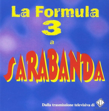 Formula 3: La Formula 3 a Sarabanda [CD]