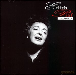Edith Piaf: La Foule [CD]