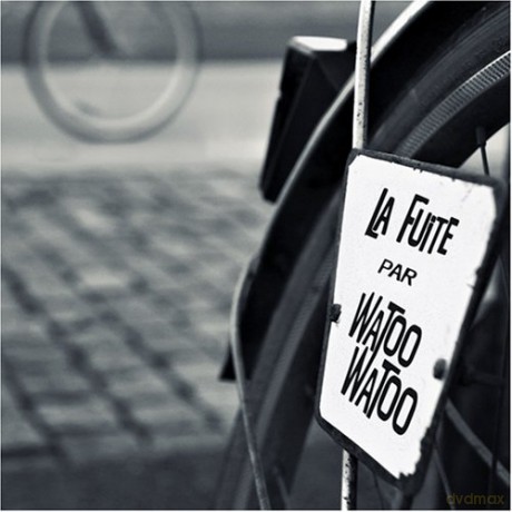 Watoo Watoo: La Fuite [CD]