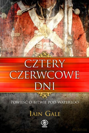 Cztery Czerwcowe Dni - Ian Gale [KSIĄŻKA]