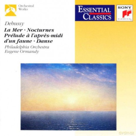 Claude Debussy: La Mer; Prelude l'apres Midi; Danse; Nocturnes [CD]
