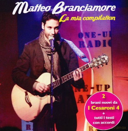 Matteo Branciamore: La Mia Compilation [CD]