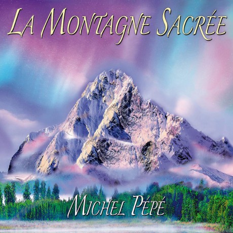 Pepe' Michel: La Montagne Sacree [CD]