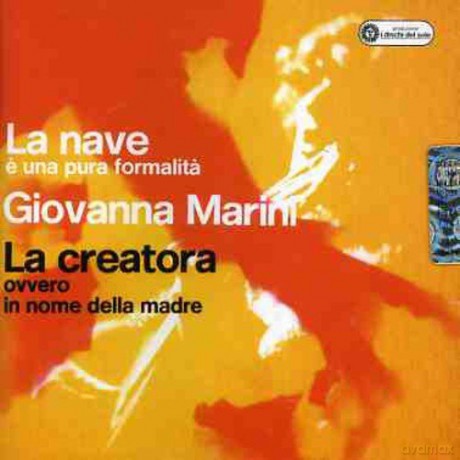 Giovanna Marini: La Nave - La Creatora [CD]