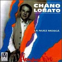 Chano Lobato: LA NUEZ MOSCA [CD]