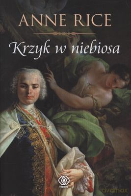 Krzyk W Niebiosa - Anne Rice [KSIĄŻKA]