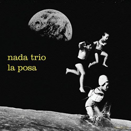 Nada Trio: La Posa [CD]