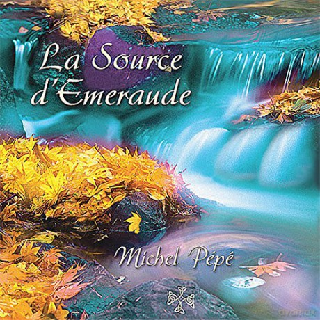 Pepe' Michel: La Source D'Emeraude [CD]