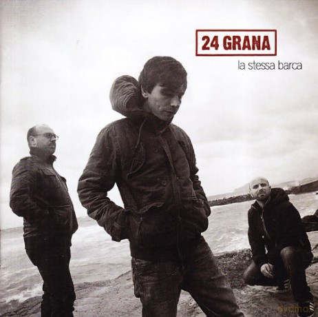 24 Grana: La Stessa Barca [CD]