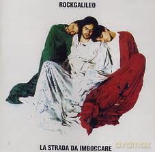 Rockgalileo: La Strada Da Imboccare [CD]