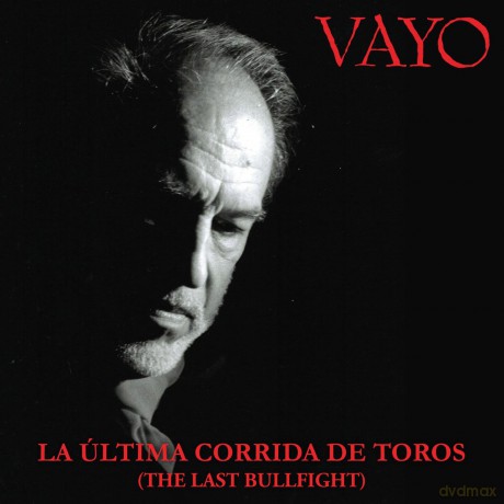 Vayo: La Ultima Corrida De Toros [CD]