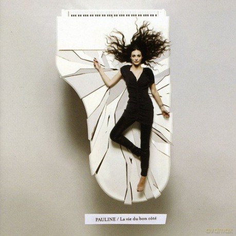 Pauline: La Vie Du Bon Cote [CD]