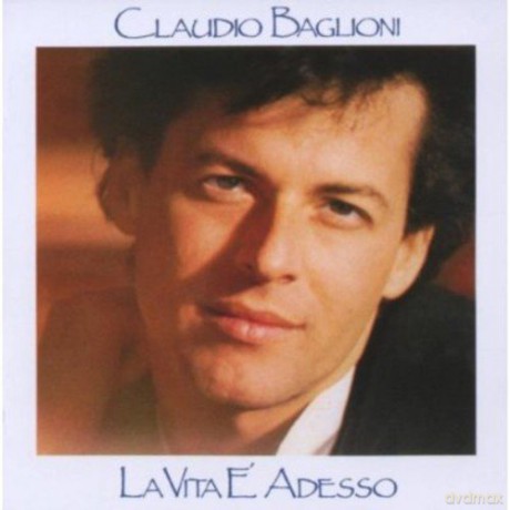 Claudio Baglioni: La Vita e' Adesso [CD]