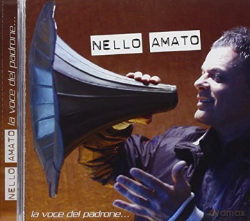 Amato Nello: La Voce Del Padrone [CD]