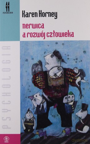 Nerwica A Rozwój Człowieka - Karen Horney [KSIĄŻKA]
