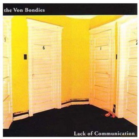 The Von Bondies: Lack of Communication [CD]