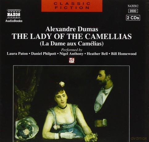 Alexandre Dumas: Lady Of The Camellias [2CD]