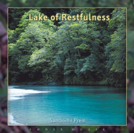 Sambodhi Prem: Lake of Restfulness [CD]