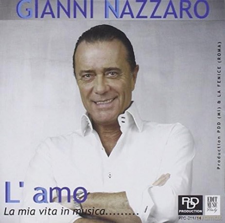 Gianni Nazzaro: l'amo La Mia Vita in Musica [2CD]