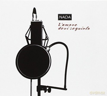 Nada: L'amore Devi Seguirlo [CD]