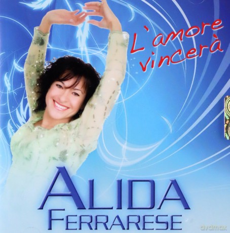 Alida Ferrarese: l'amore Vincera [CD]