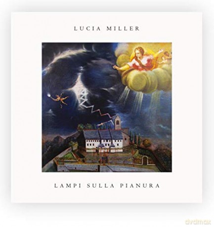 Lucia Miller: Lampi Sulla Pianura [CD]