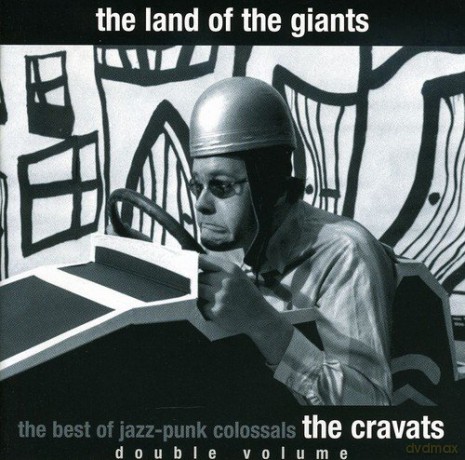 The Cravats: Land of the Giants [2CD]