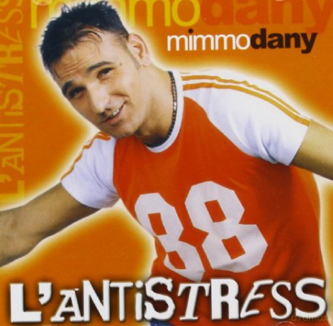 Dany Mimmo: L'Antistress [CD]