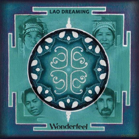 Wonderfeel: Lao Dreaming [CD]