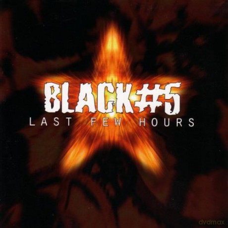 Black #5: Last Few Hours [CD]