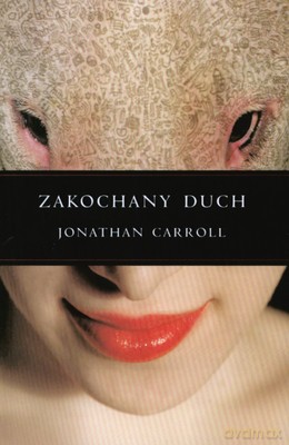 Zakochany Duch (Broszura) - Jonathan Carroll [KSIĄŻKA]