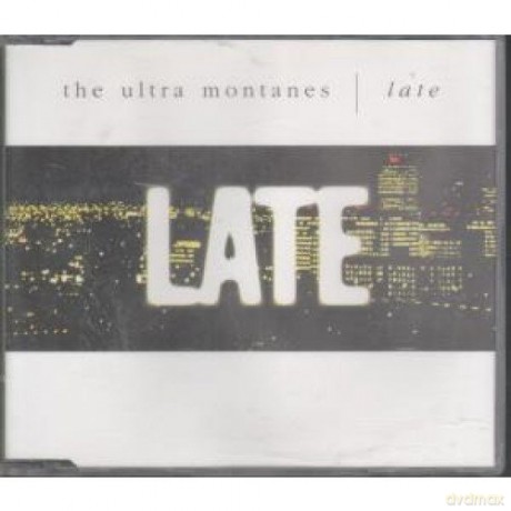 The Ultra Montanes: Late [CD]