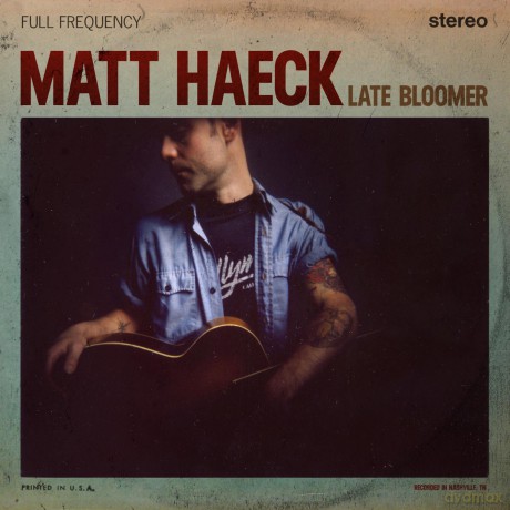 Matt Haeck: Late Bloomer [CD]